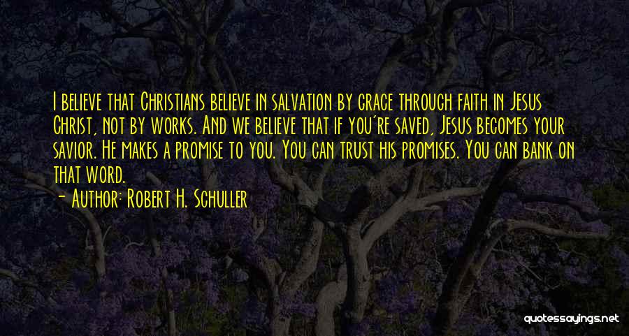 Bank Trust Quotes By Robert H. Schuller