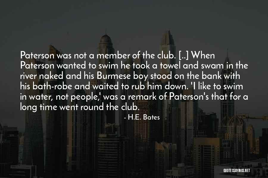 Bank Was Quotes By H.E. Bates Bank Was Quotes By H.E. Bates