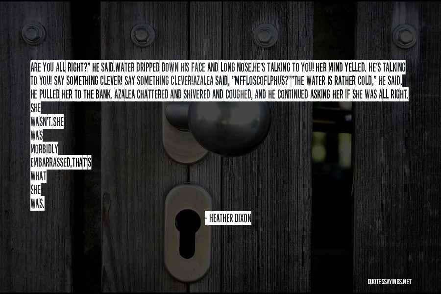 Bank Was Quotes By Heather Dixon Bank Was Quotes By Heather Dixon