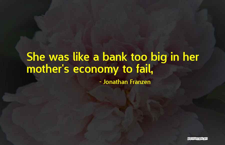 Bank Was Quotes By Jonathan Franzen Bank Was Quotes By Jonathan Franzen