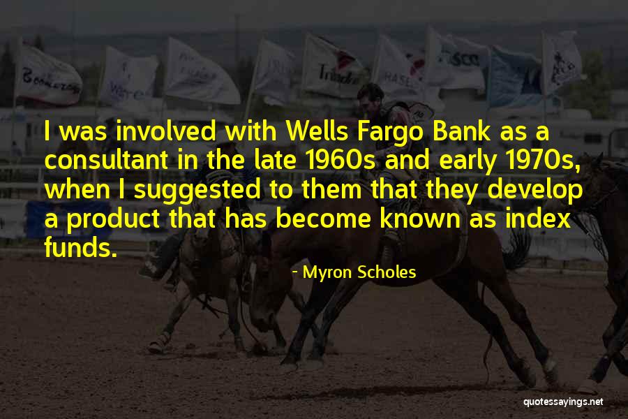 Bank Was Quotes By Myron Scholes Bank Was Quotes By Myron Scholes