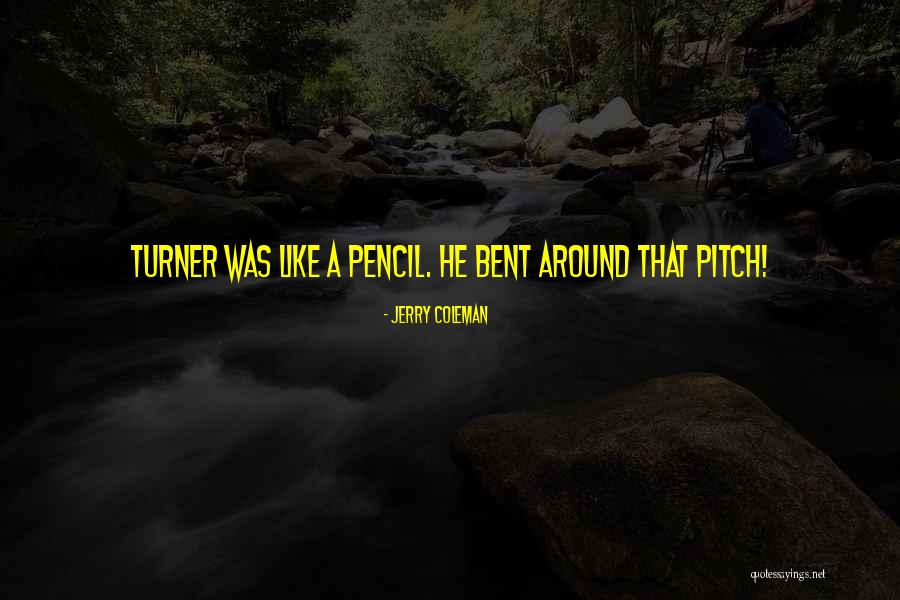 Bank Wasbare Quotes By Jerry Coleman Bank Wasbare Quotes By Jerry Coleman