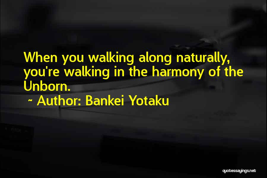 Bankei Yotaku Quotes 607601