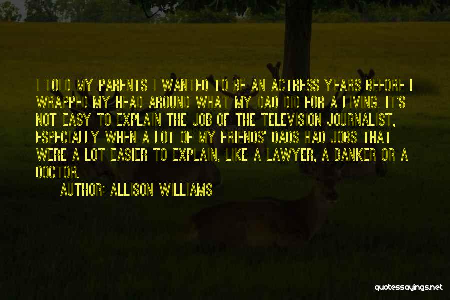 Banker Quotes By Allison Williams