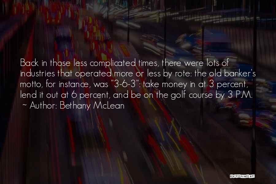 Banker Quotes By Bethany McLean