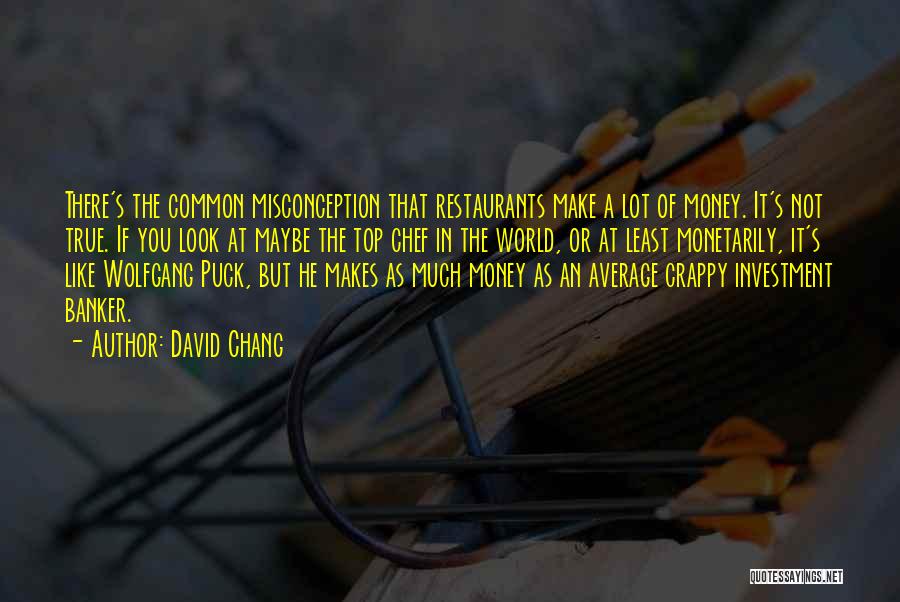 Banker Quotes By David Chang