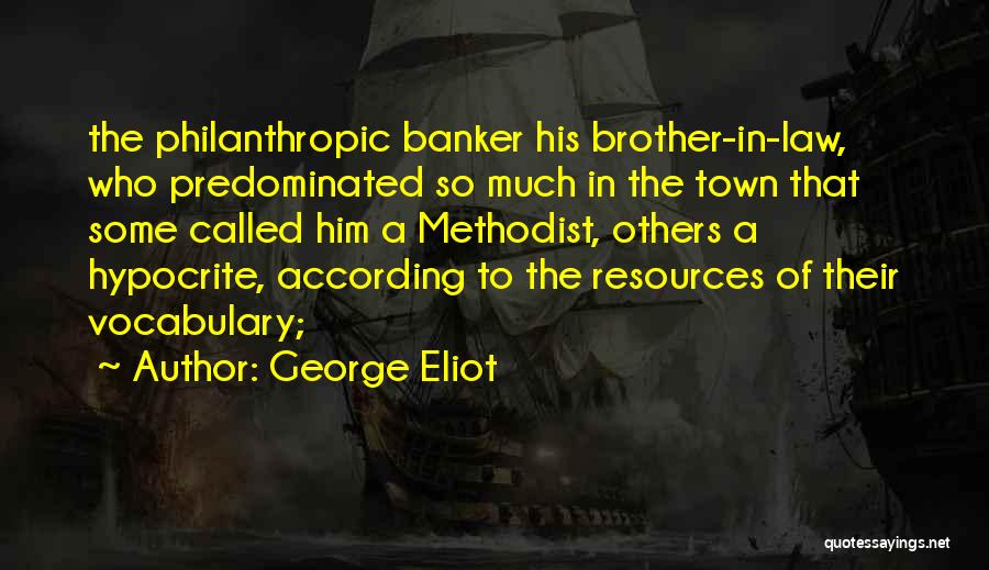Banker Quotes By George Eliot