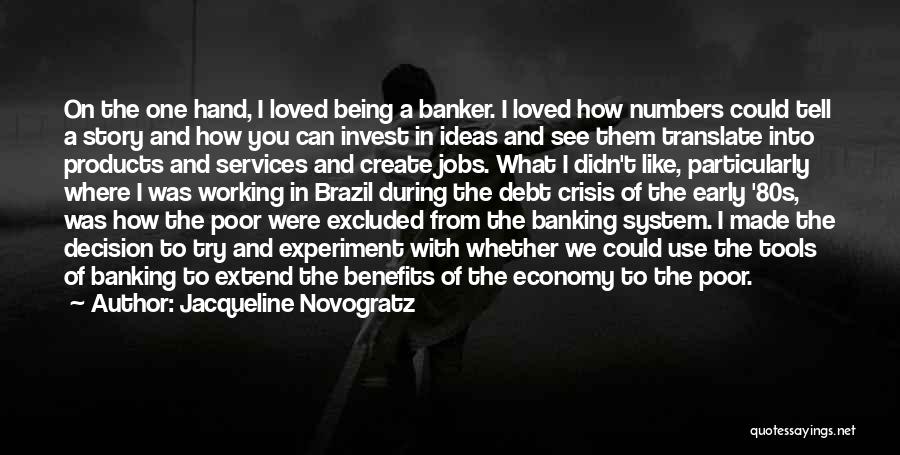 Banker Quotes By Jacqueline Novogratz