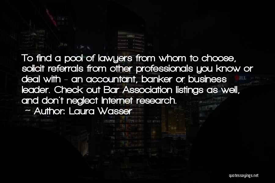 Banker Quotes By Laura Wasser