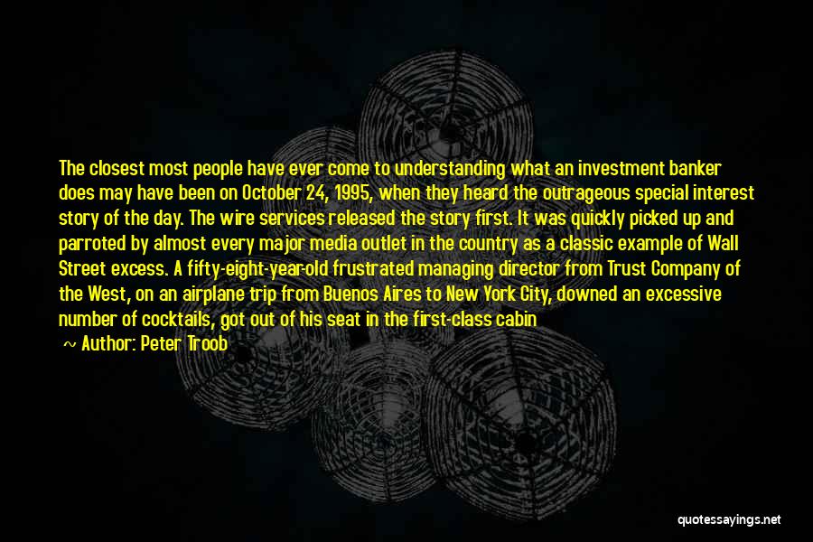 Banker Quotes By Peter Troob