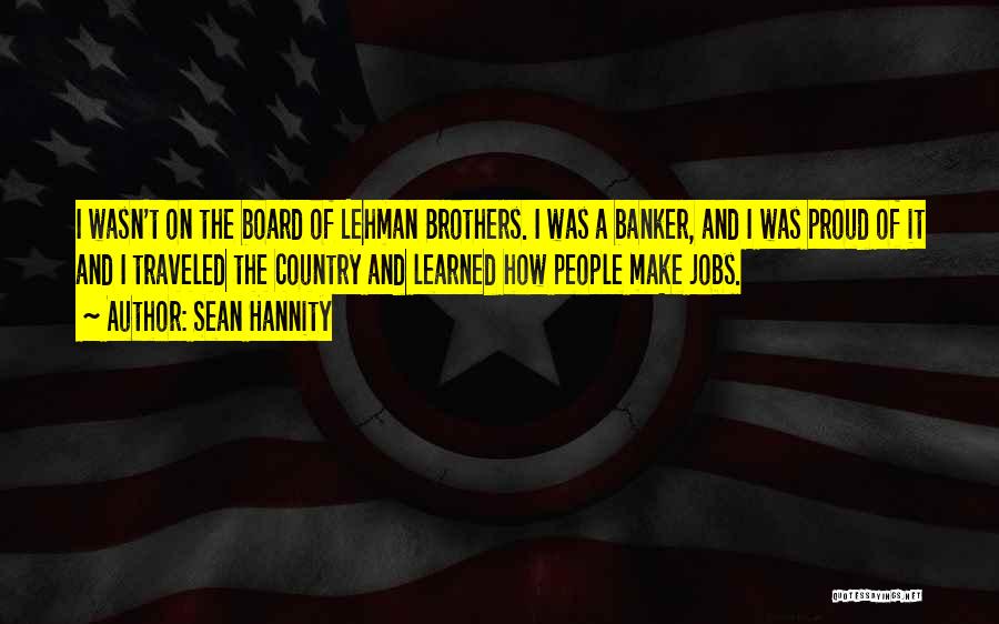 Banker Quotes By Sean Hannity