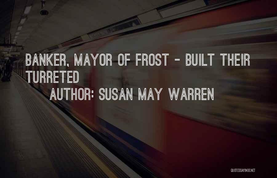 Banker Quotes By Susan May Warren