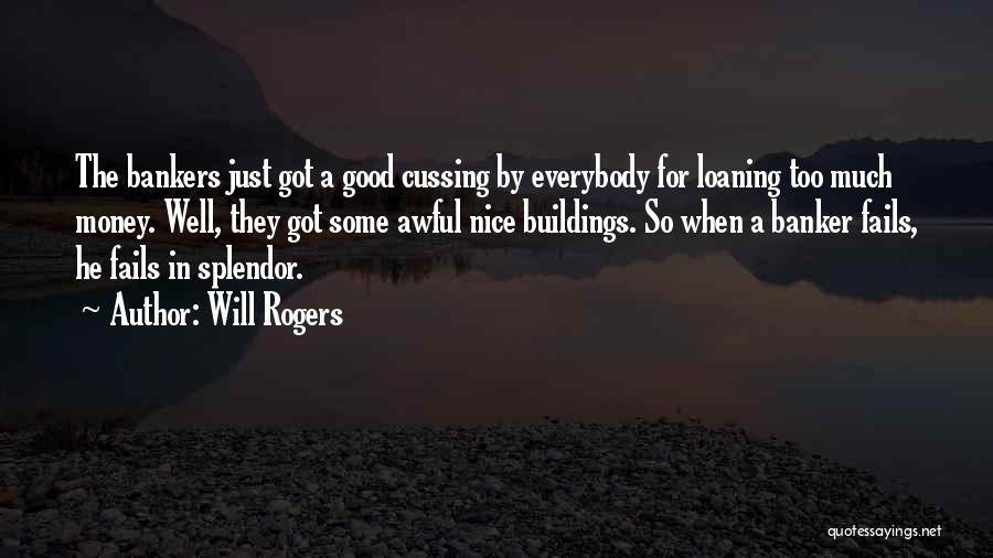 Banker Quotes By Will Rogers