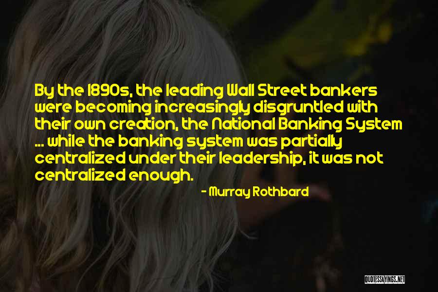 Bankers And Banking Quotes By Murray Rothbard Bankers And Banking Quotes By Murray Rothbard
