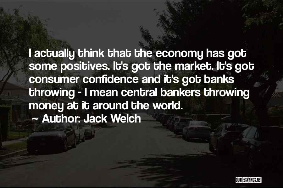 Bankers And Banks Quotes By Jack Welch