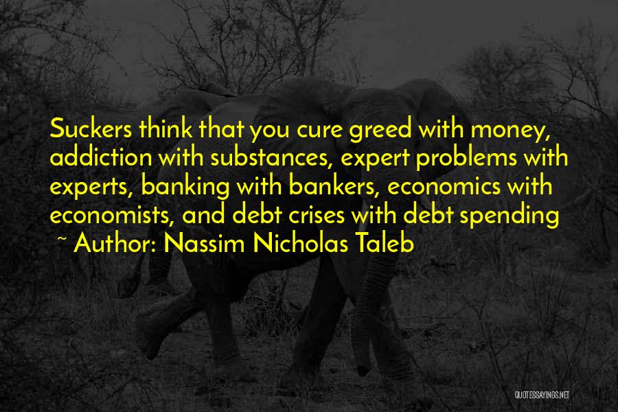 Bankers Greed Quotes By Nassim Nicholas Taleb