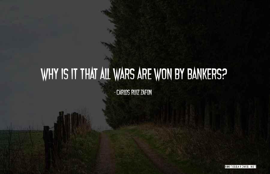 Bankers Quotes By Carlos Ruiz Zafon