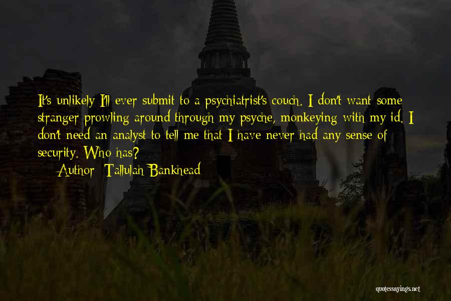 Bankhead Quotes By Tallulah Bankhead