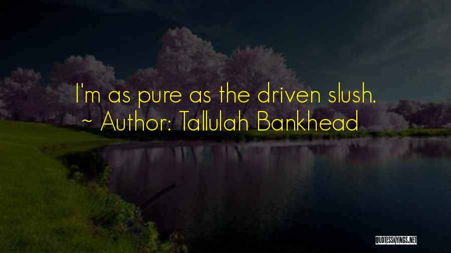 Bankhead Quotes By Tallulah Bankhead