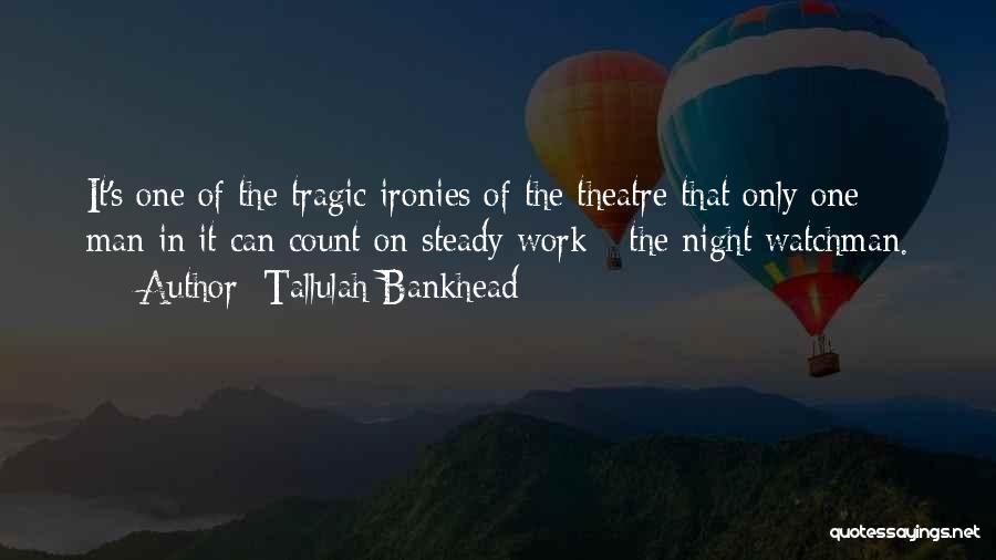 Bankhead Quotes By Tallulah Bankhead