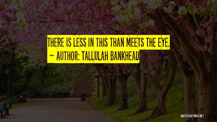 Bankhead Quotes By Tallulah Bankhead