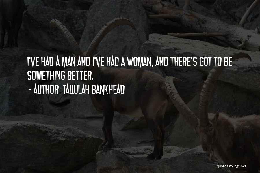 Bankhead Quotes By Tallulah Bankhead