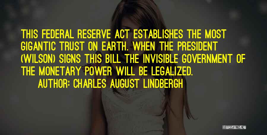 Banking And The Federal Reserve Quotes By Charles August Lindbergh