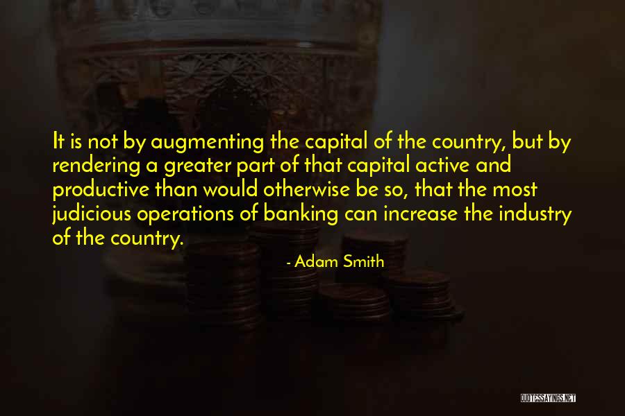 Banking Quotes By Adam Smith