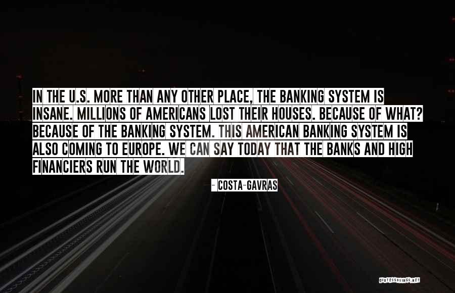 Banking Quotes By Costa-Gavras