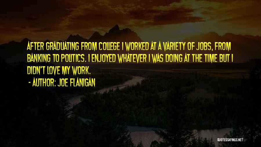 Banking Quotes By Joe Flanigan
