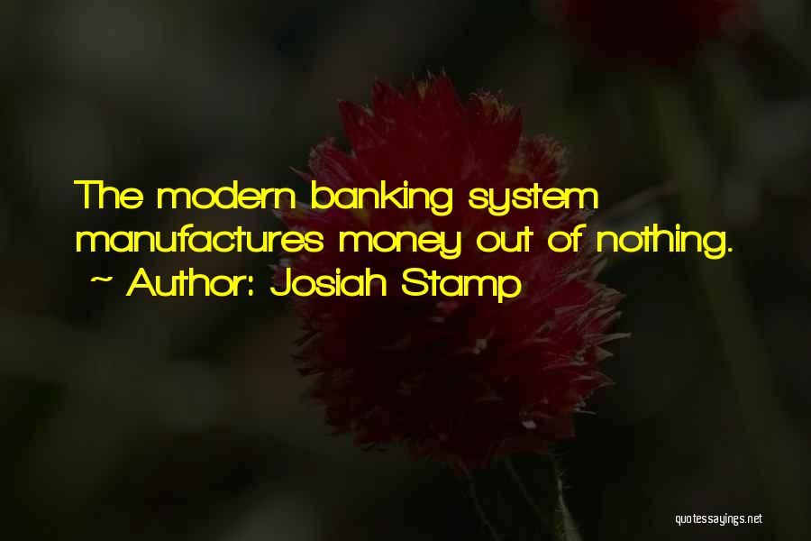 Banking Quotes By Josiah Stamp