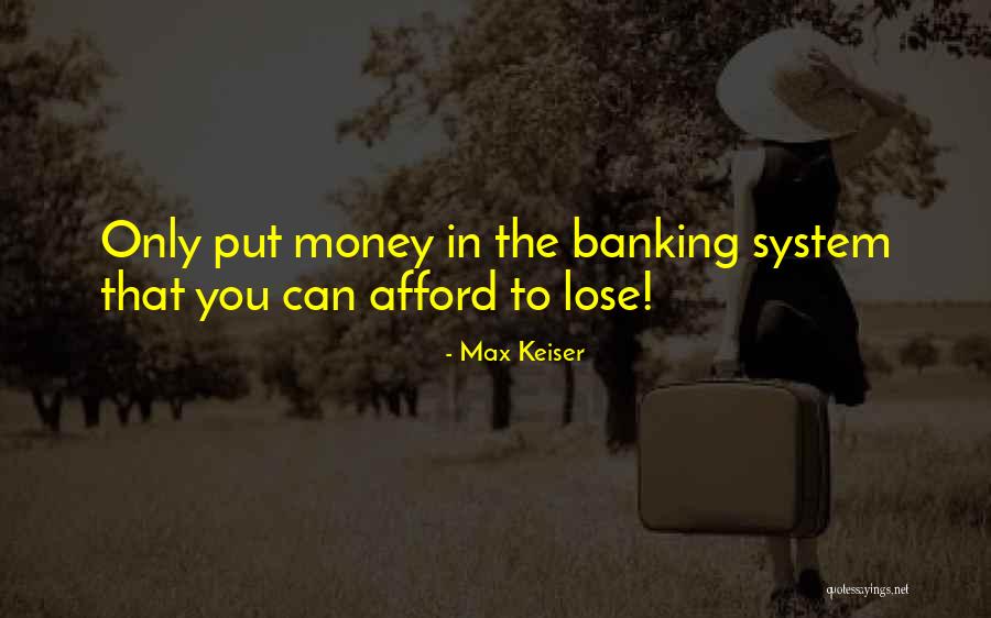 Banking Quotes By Max Keiser