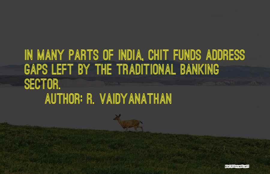 Banking Quotes By R. Vaidyanathan