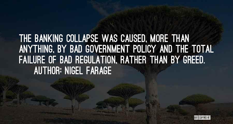 Banking Regulation Quotes By Nigel Farage
