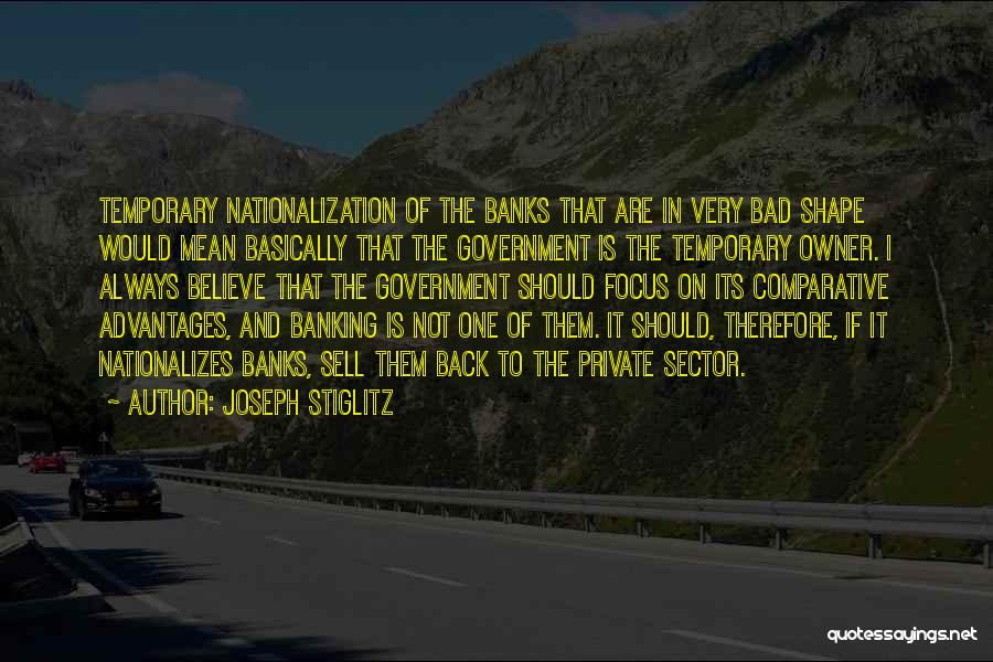 Banking Sector Quotes By Joseph Stiglitz