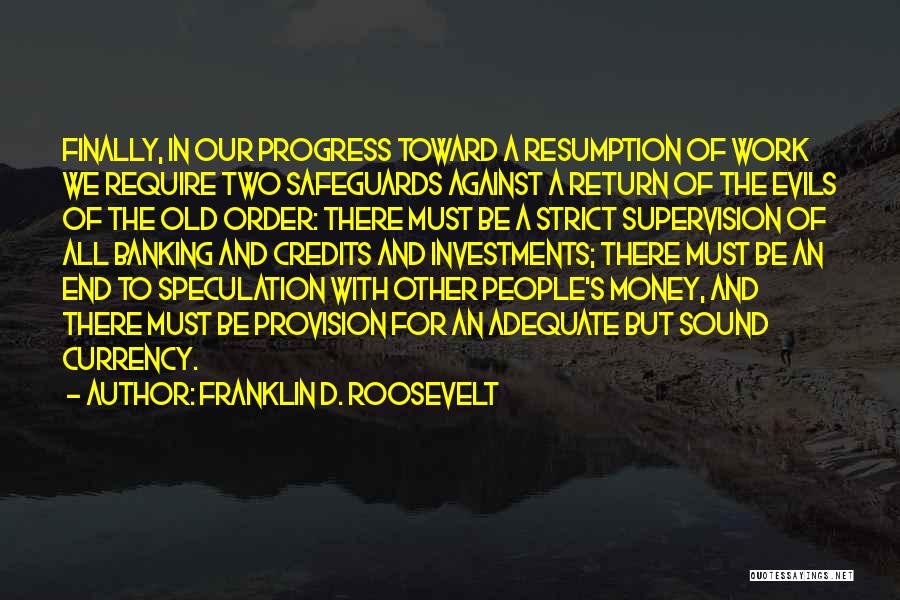 Banking Supervision Quotes By Franklin D. Roosevelt