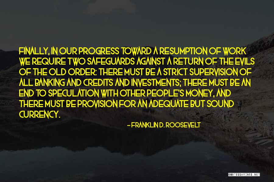 Banking Supervision Quotes By Franklin D. Roosevelt