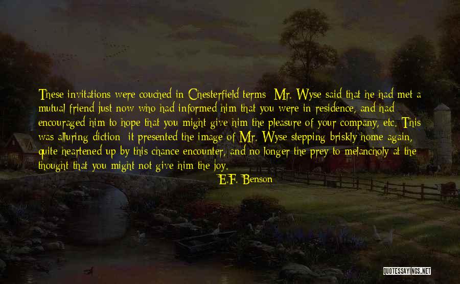 Bankole Olumide Quotes By E.F. Benson Bankole Olumide Quotes By E.F. Benson