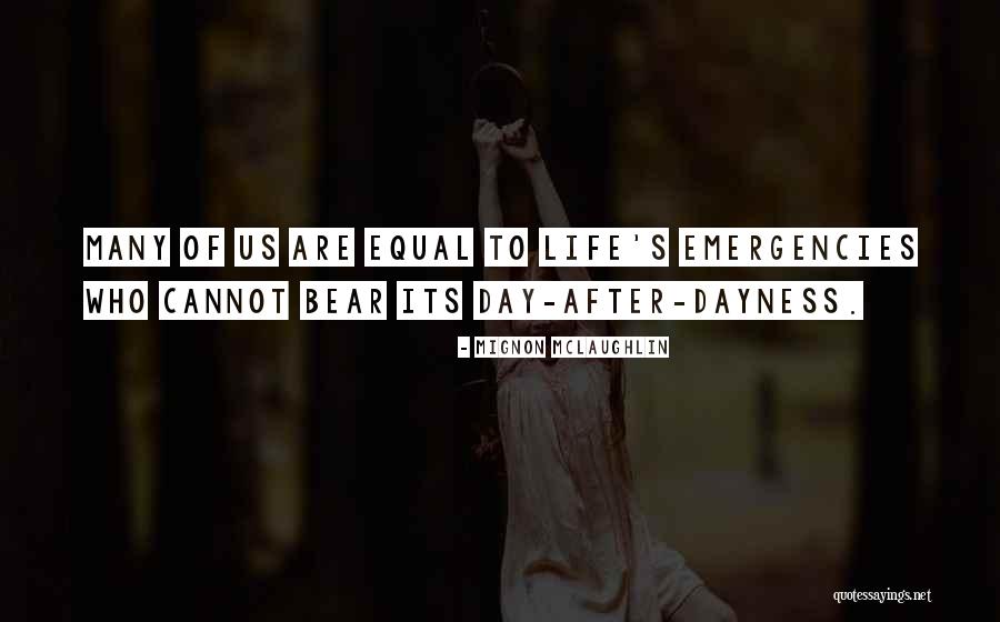 Banksought Quotes By Mignon McLaughlin Banksought Quotes By Mignon McLaughlin