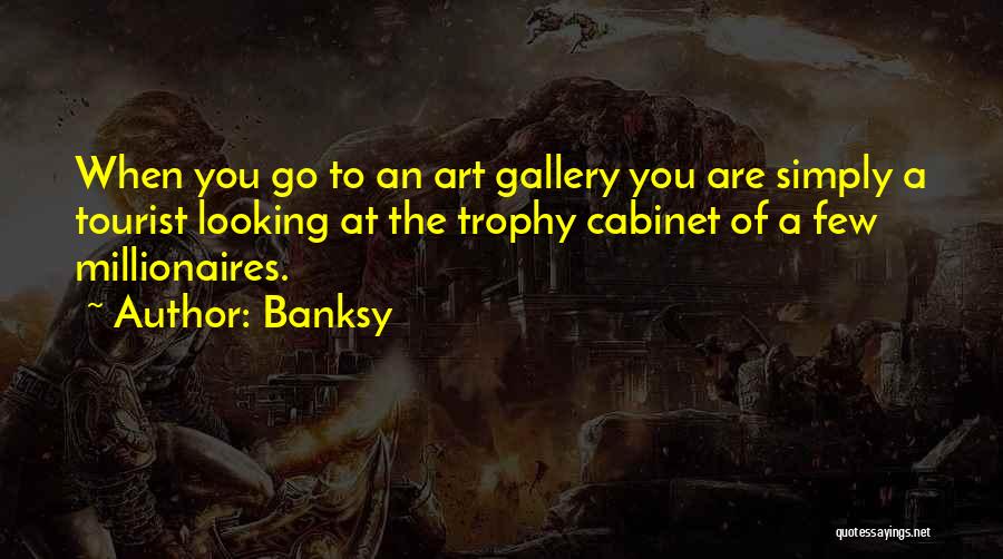 Banksy Art Quotes By Banksy