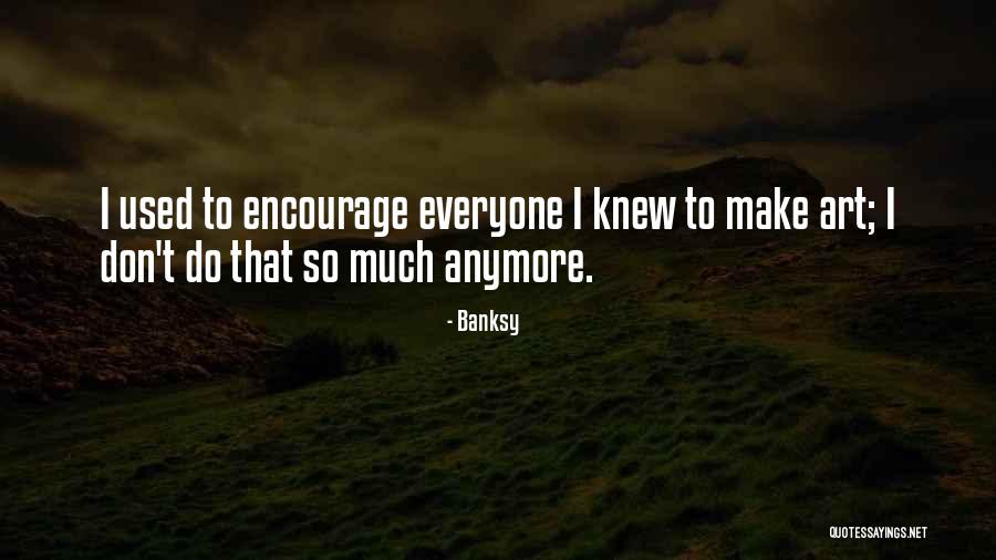 Banksy His Art Quotes By Banksy Banksy His Art Quotes By Banksy
