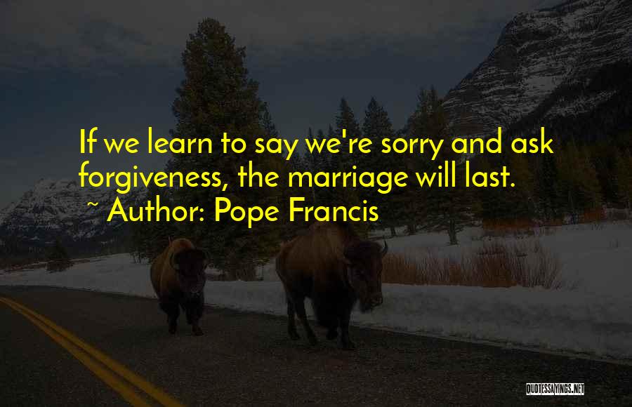 Banky Forevermore Quotes By Pope Francis