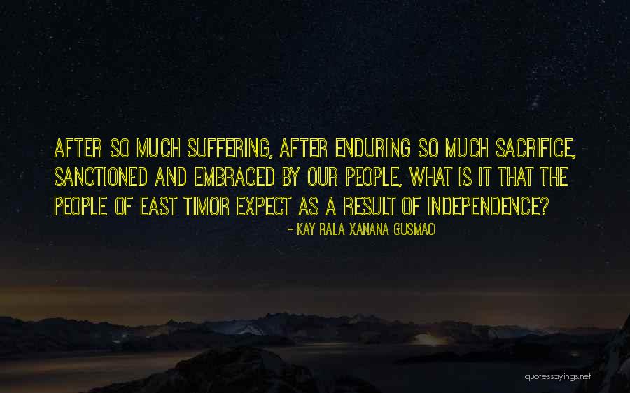 Banmali Agrawala Quotes By Kay Rala Xanana Gusmao Banmali Agrawala Quotes By Kay Rala Xanana Gusmao