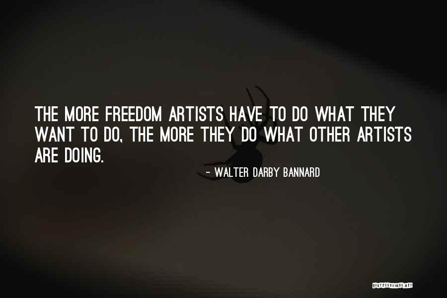 Bannard Artist Quotes By Walter Darby Bannard Bannard Artist Quotes By Walter Darby Bannard