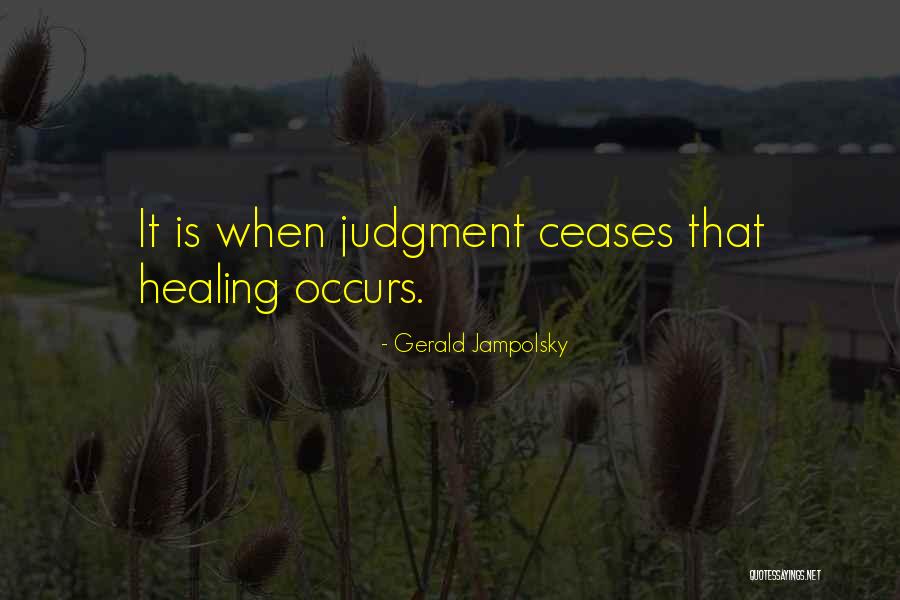 Bannayan Zonana Quotes By Gerald Jampolsky Bannayan Zonana Quotes By Gerald Jampolsky