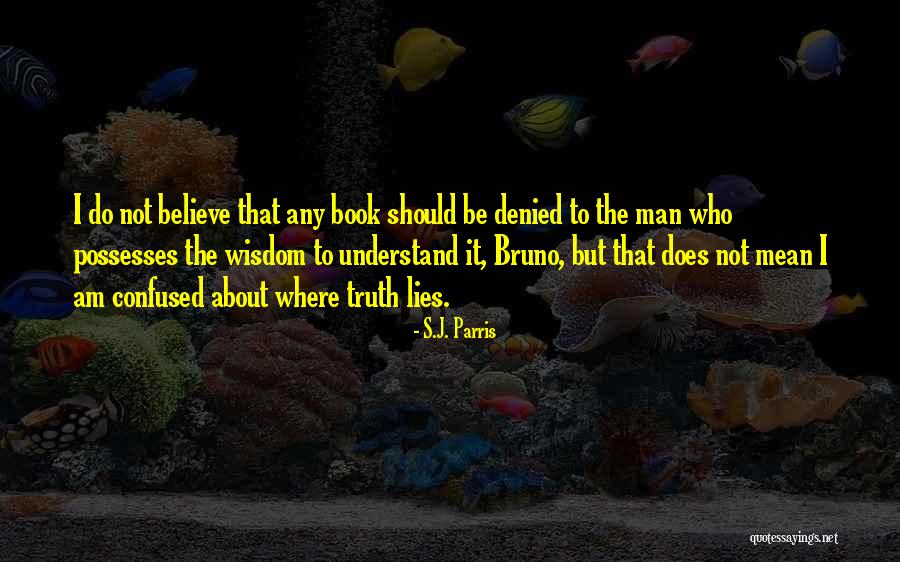 Banned Book Quotes By S.J. Parris Banned Book Quotes By S.J. Parris