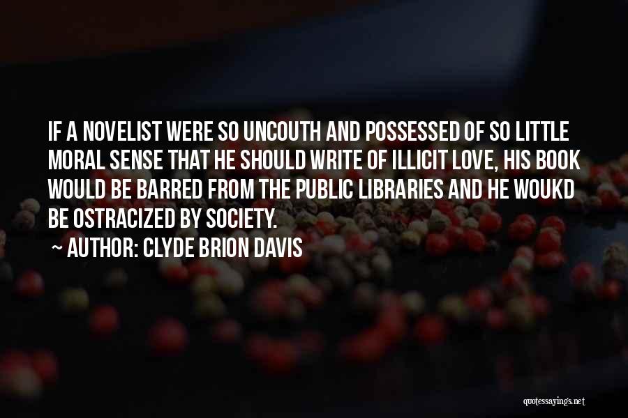 Banned Quotes By Clyde Brion Davis