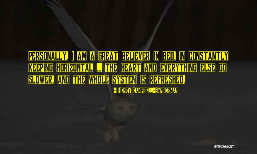 Bannerman Quotes By Henry Campbell-Bannerman Bannerman Quotes By Henry Campbell-Bannerman