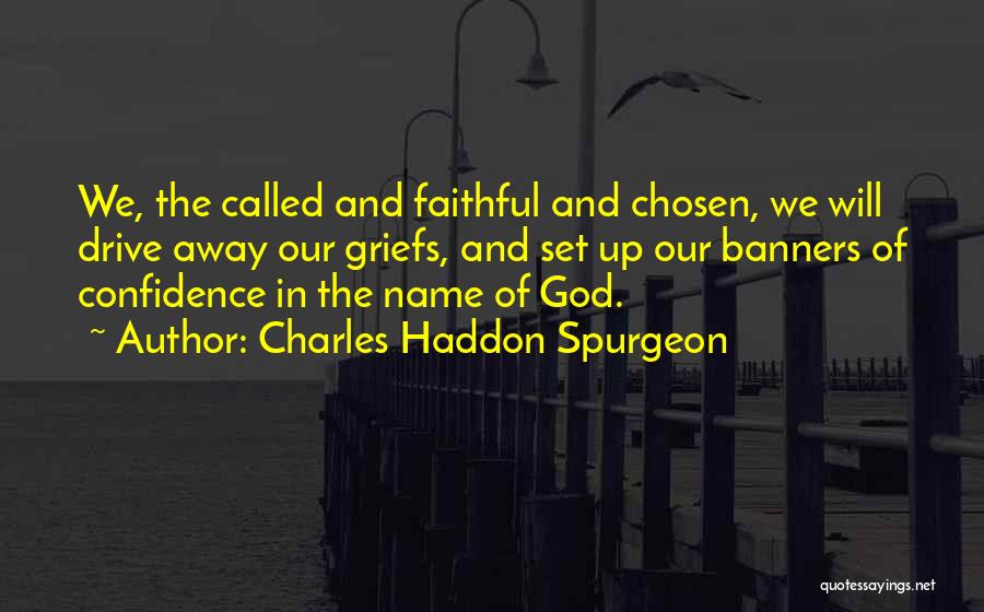 Banners Quotes By Charles Haddon Spurgeon