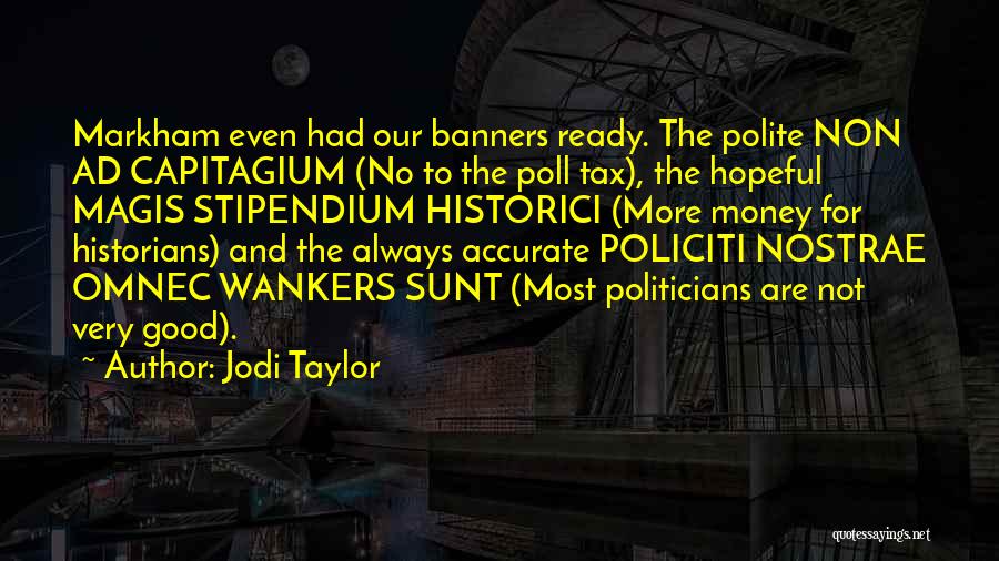 Banners Quotes By Jodi Taylor